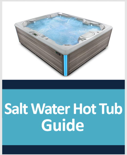 Salt Water Hot Tub Guide